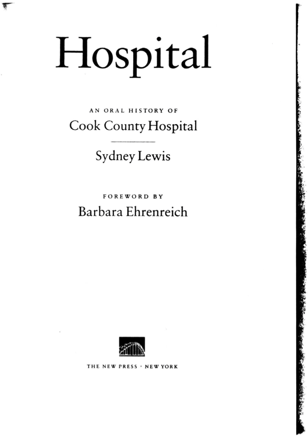 Hospital: An Oral History of Cook County Hospital
